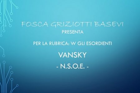 intervista a: Vansky