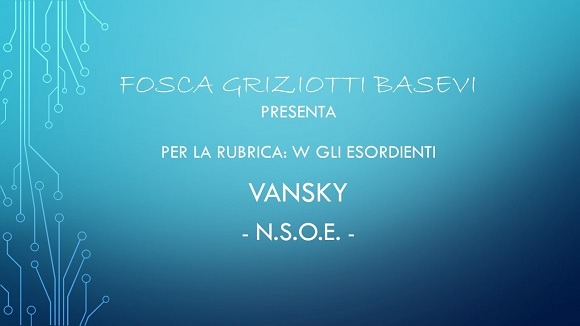 intervista a: Vansky