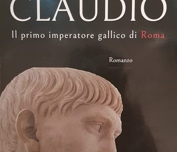 Claudio Il primo imperatore gallico di Roma di Raffaele Bene