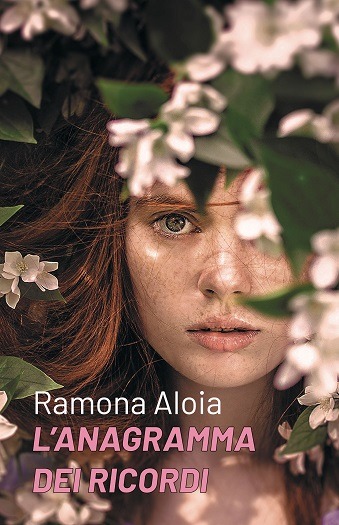 L'anagramma dei ricordi di Ramona Aloia