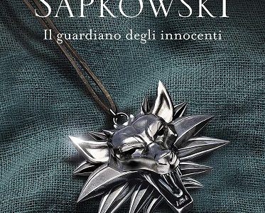 Il guardiano degli innocenti: The Witcher di Andrzej Sapkowski