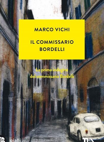 Il commissario Bordelli di Marco Vichi