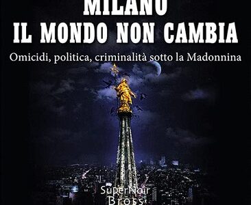 Milano Il mondo non cambia di Thomas Melis