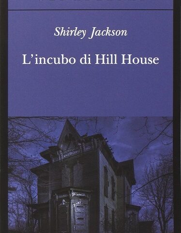 L'incubo di Hill House di Shirley Jackson