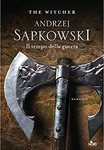Il tempo della guerra di Andrzej Sapkowski