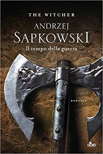 Il tempo della guerra di Andrzej Sapkowski